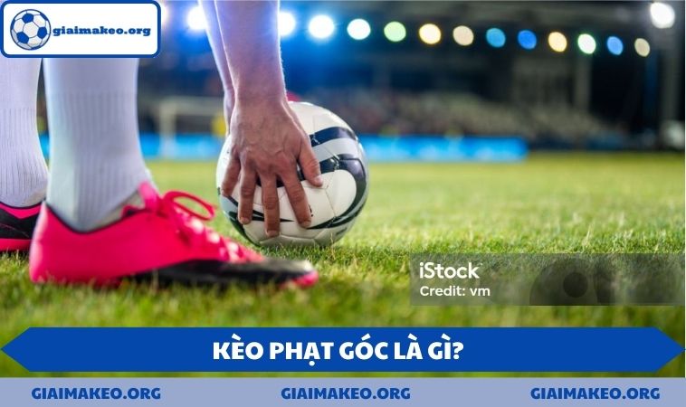 Kèo phạt góc là gì?